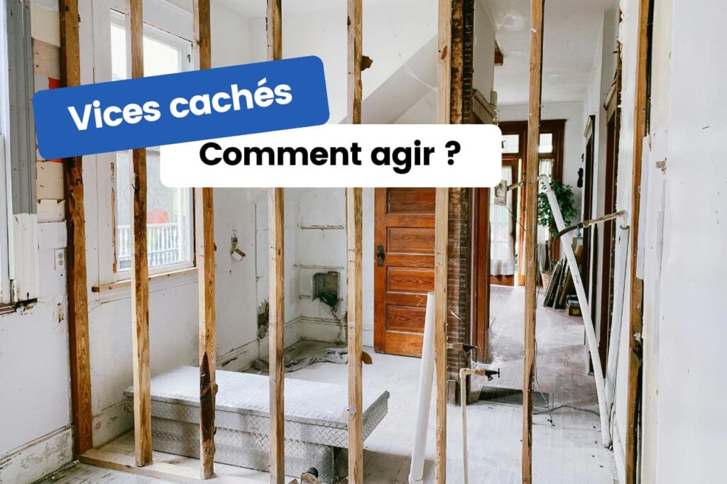 Vices caches maison appartement comment faire gace